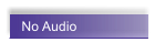 No Audio