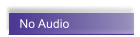 No Audio