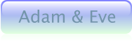 Adam & Eve