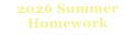 2026 Summer Homework