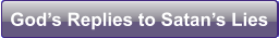 God�s Replies to Satan�s Lies